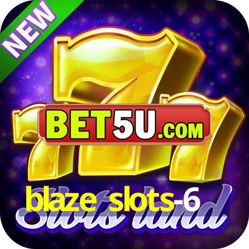 blaze slots